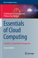 Essentials of Cloud Computing: A Holistic, Cloud-Native Perspective 3031332253 Book Cover