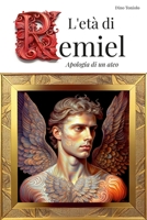 L'età di Remiel: Apologia di un ateo 1447725816 Book Cover