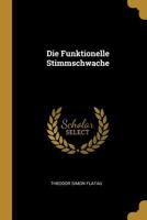 Die Funktionelle Stimmschwache 027483877X Book Cover