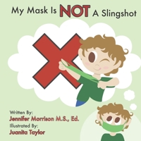 My Mask is NOT a Slingshot B08F6R3SW3 Book Cover