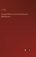 Charakter-Bilder aus der Geschichte des Methodismus (German Edition) 3368535374 Book Cover