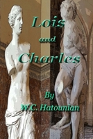 Lois and Charles B0BLXZXHP8 Book Cover