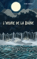 L'Heure de la baïne (French Edition) 2490163779 Book Cover