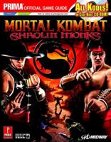 Mortal Kombat: Shaolin Monks (with CD) (Prima Official Game Guide) 0761552197 Book Cover