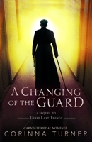 A Changing of the Guard 1910806366 Book Cover