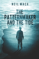 The Patternmaker and the Tide 1727311884 Book Cover