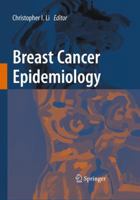 Breast Cancer Epidemiology 1489984186 Book Cover