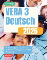 VERA 3 Deutsch 2026: Vorbereitung auf Lese, Hör und Rechtschreibprüfungen mit über 300 Übungsfragen (German Edition) B0GPR4MVMH Book Cover