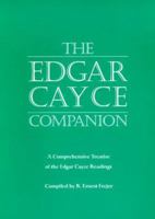 The Edgar Cayce Companion: A Comprehensive Treatise of the Edgar Cayce Readings 0876043570 Book Cover