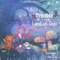 Trouble in the Land of Tayo 1733630317 Book Cover