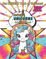 So Many Unicorns - 200 Unicorns: Montego House Books B0DY7S3RN6 Book Cover
