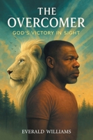 The Overcomer: God's Victory in Sight B0FJSSV799 Book Cover