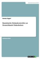 Rassistische Einlasskontrollen an Deutschlands Diskotheken 3656542961 Book Cover