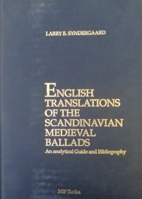 English Translations of the Scandinavian Medieval Ballads: An Analytical Guide and Bibliography 952972411X Book Cover