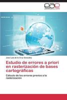 Estudio de errores a priori en rasterización de bases cartográficas 3659073083 Book Cover
