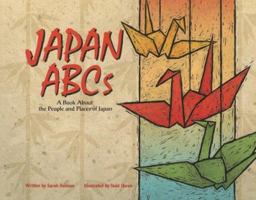 Japan ABCs: A Book About the People and Places of Japan (Country Abcs) 140480353X Book Cover