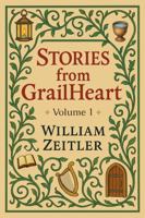 Stories from GrailHeart 1940630037 Book Cover