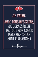 Carnet de notes cadeau saint valentin: Idée Cadeau drôle pour Lui copain ami partenaire ou mari ,  Cadeaux amoureux Original homme femme couple ,  Cadeau romantique pour l'amour éternel 1660579279 Book Cover