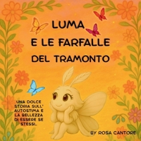 Luma e le farfalle del tramonto (Italian Edition) B0FBM2T3KX Book Cover