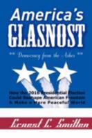 America's Glasnost - Democracy from the Ashes 0615199224 Book Cover
