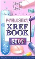 Saunders Pharmaceutical XRef Book, 2002 0721696872 Book Cover
