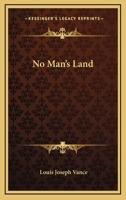 No Man's Land A Romance 1417932732 Book Cover