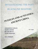 Investigating The Past: BlackLine Masters: Puzzles & Activities: Ancient China 1973891980 Book Cover