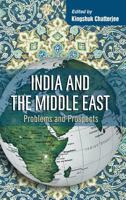 India and the Middle East: Problems and Prospects 9381904073 Book Cover