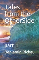 Tales From The OtherSide: Part 1 B097XFM5RZ Book Cover