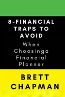 8-Financial Traps to Avoid when Choosing a Financial Planner null Book Cover