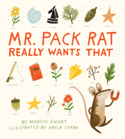 Mr. Pack Rat Really Wants That 1946764256 Book Cover