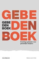 Gebedenboek - Krachtige gebeden voor geestelijke strijders 9082800438 Book Cover