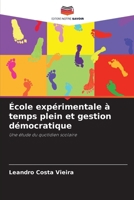 École expérimentale à temps plein et gestion démocratique 6209123341 Book Cover