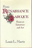 From Renaissance to Baroque: Essays on Literature and Art 0826207960 Book Cover