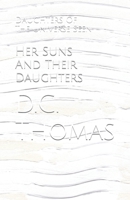Her Suns And Their Daughters: Daughters Of The Universe Seen B08TZ9M2QB Book Cover