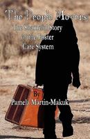 The People Movers: The Shameful Story of the Foster Care System 1424198852 Book Cover