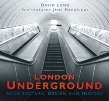 London Underground: Architecture, Design and History 0752458124 Book Cover