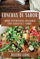 Cunchas de Sabor: Unha Experiencia Culinaria con Ecoloxía e Saúde (Galician Edition) 1835598471 Book Cover