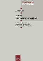 Familie Und Soziale Netzwerke: Eine Komparative Analyse Personlicher Beziehungen in Deutschland Und Sudkorea 3810030619 Book Cover