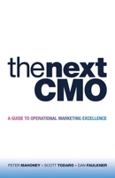 The Next Cmo: A Guide to Operational Marketing Excellence 1665711396 Book Cover
