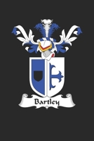 Bartley: Bartley Coat of Arms and Family Crest Notebook Journal (6 x 9 - 100 pages) 1700581945 Book Cover