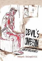 Devil's Confession: Book of Forgiveness 1462888879 Book Cover