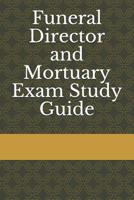 Funeral Director and Mortuary Exam Study Guide 1074538420 Book Cover