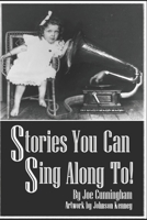 Stories You Can Sing Along To! 1539878074 Book Cover