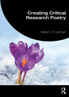 Creating Critical Research Poetry 1032656069 Book Cover