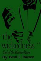 The Wickedness : End of the Maxime Magus 1979348405 Book Cover