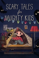 Scary tales for naughty kids 8367375033 Book Cover