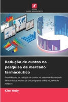 Redução de custos na pesquisa de mercado farmacêutico (Portuguese Edition) 6209792685 Book Cover