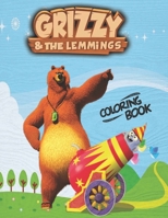 Grizzy and The Lemmings Coloring Book: Super Coloring Book for Kids and Fans - GIANT Great Pages with Premium Quality Images B09CRY92Z5 Book Cover