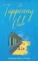 The Tuppenny Club 1973805235 Book Cover